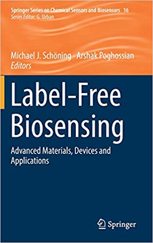 Label-Free Biosensing- Advanced Materials, Devices and Applications (Springer Series on Chemical Sensors and Biosensors)